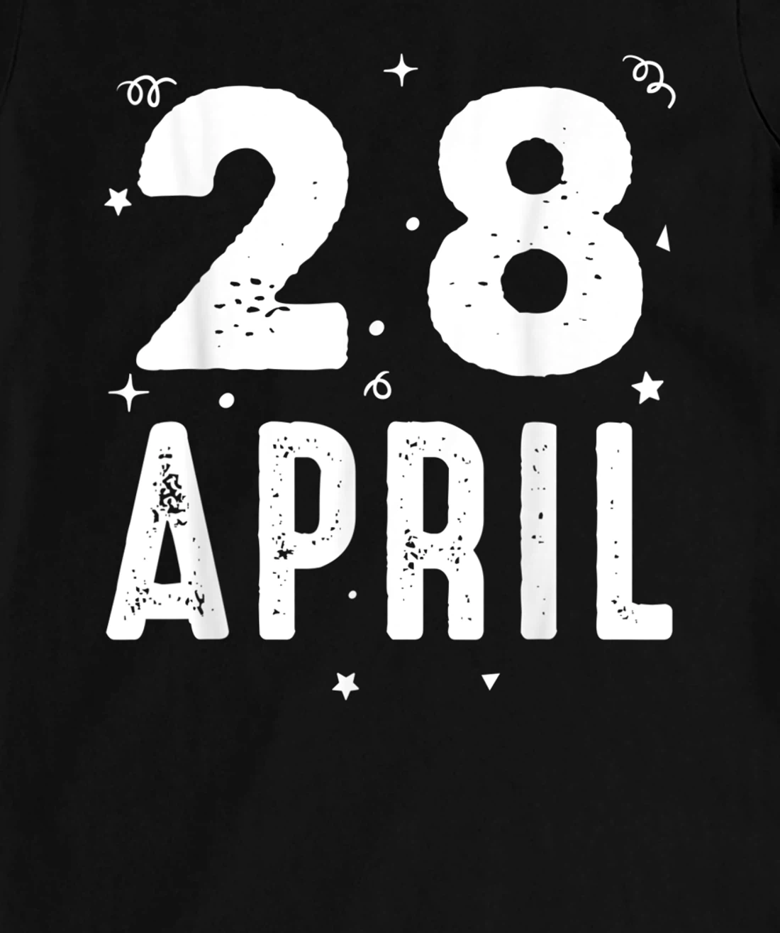 28 April Anniversary Party Special Occasions for Today T-Shirt, Kid T-Shirt and Women T-Shirt