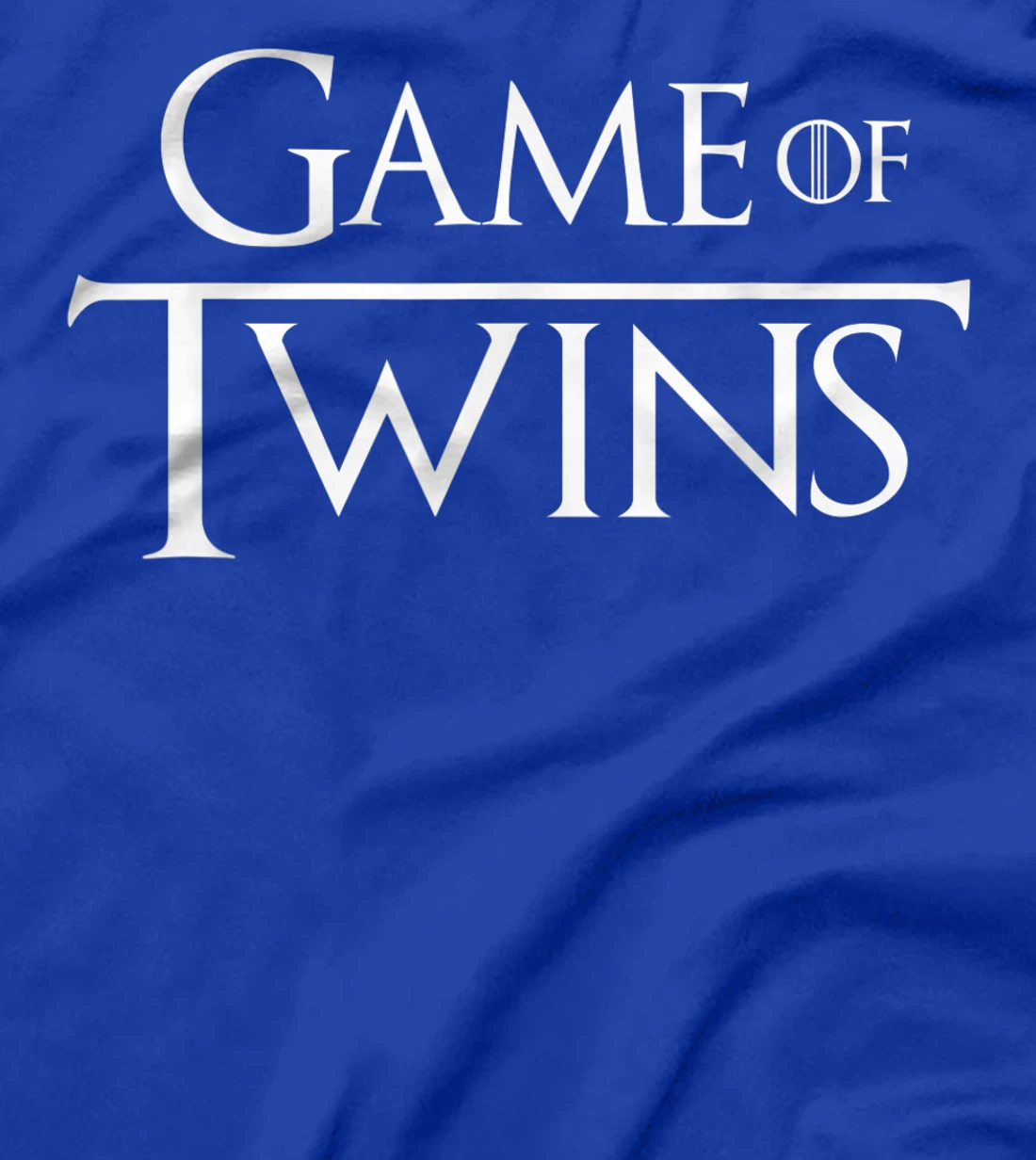 Twin - Game of Twins T-Shirt, Kid T-Shirt and Women T-Shirt