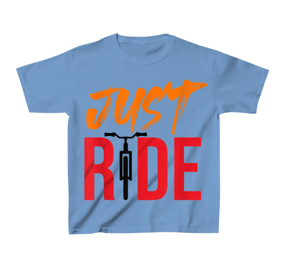 Funky Bike Shirts - Just Ride Shirt - MTB / Road Bike Shirt T-Shirt, Kid T-Shirt and Women T-Shirt