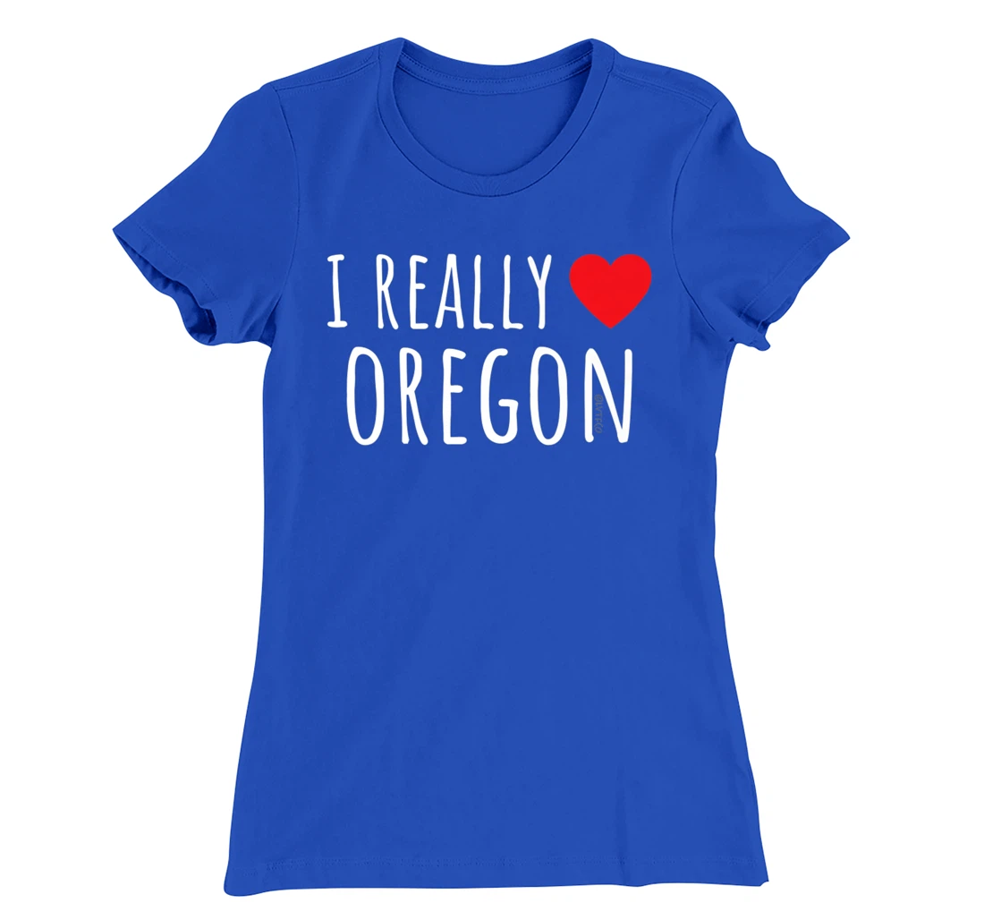 I REALLY LOVE (HEART) OREGON Funny US State T-Shirt, Kid T-Shirt and Women T-Shirt