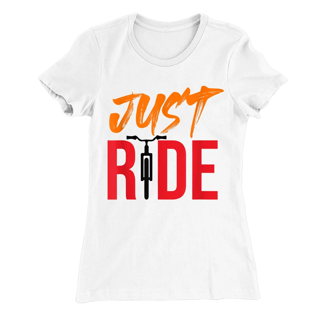 Funky Bike Shirts - Just Ride Shirt - MTB / Road Bike Shirt T-Shirt, Kid T-Shirt and Women T-Shirt