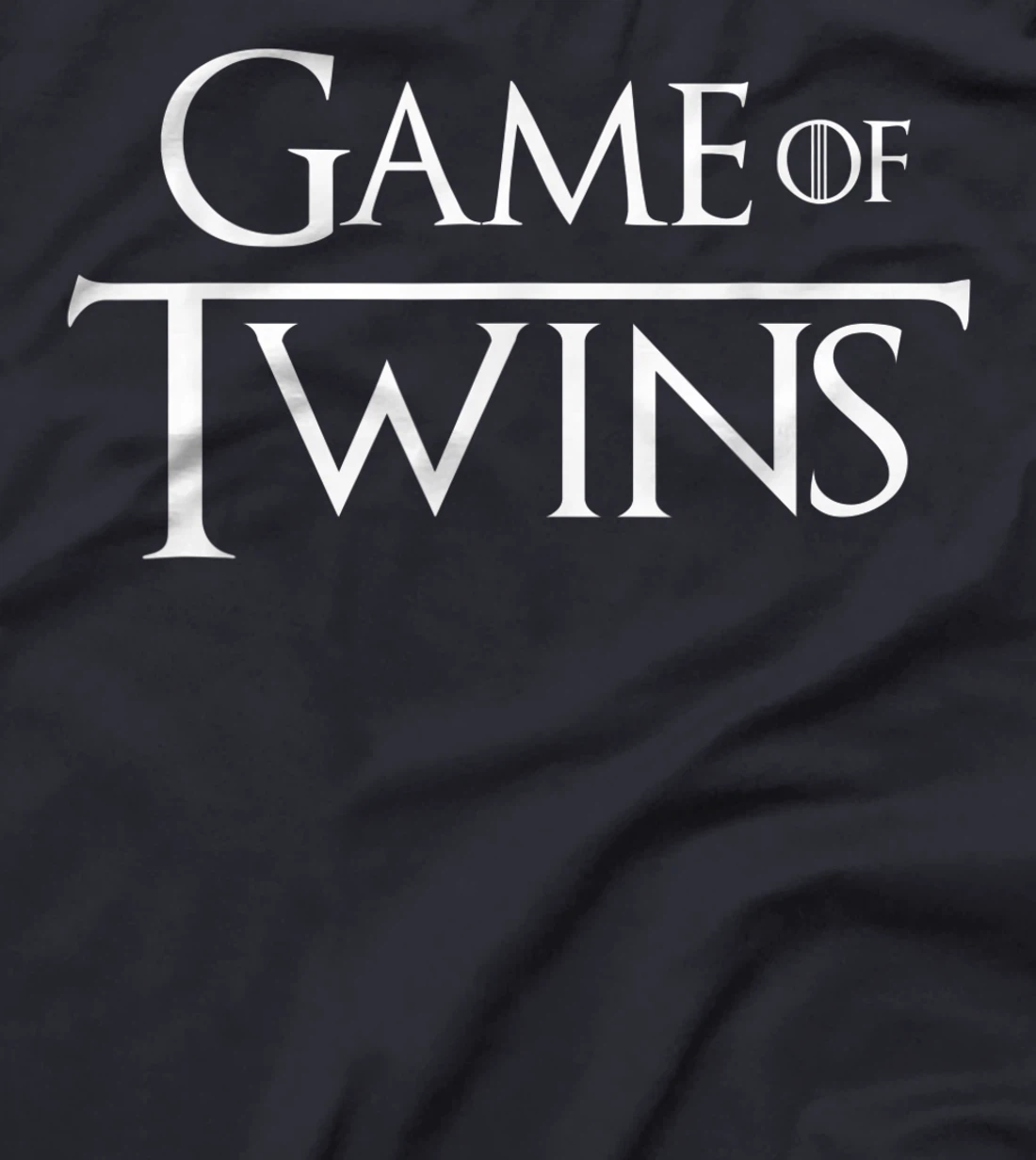 Twin - Game of Twins T-Shirt, Kid T-Shirt and Women T-Shirt
