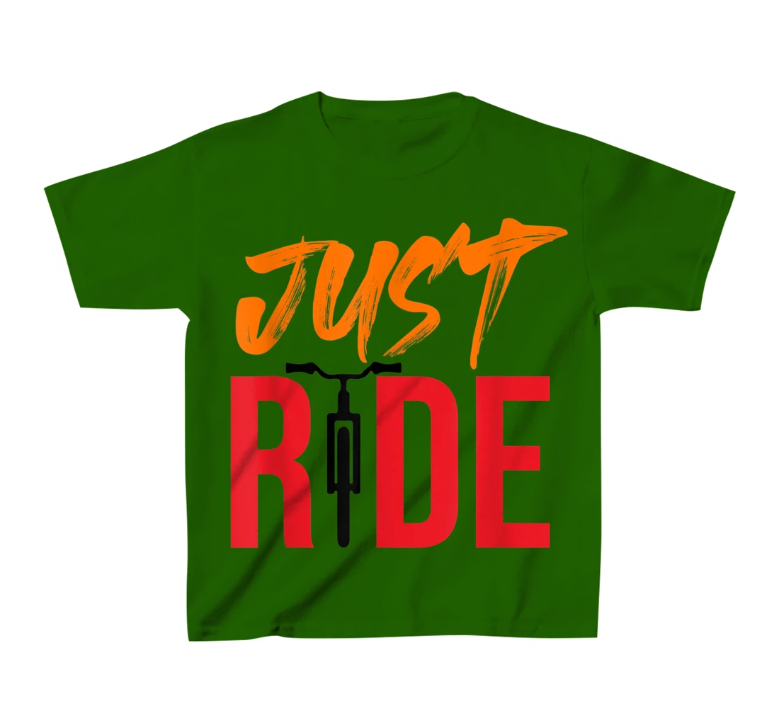 Funky Bike Shirts - Just Ride Shirt - MTB / Road Bike Shirt T-Shirt, Kid T-Shirt and Women T-Shirt