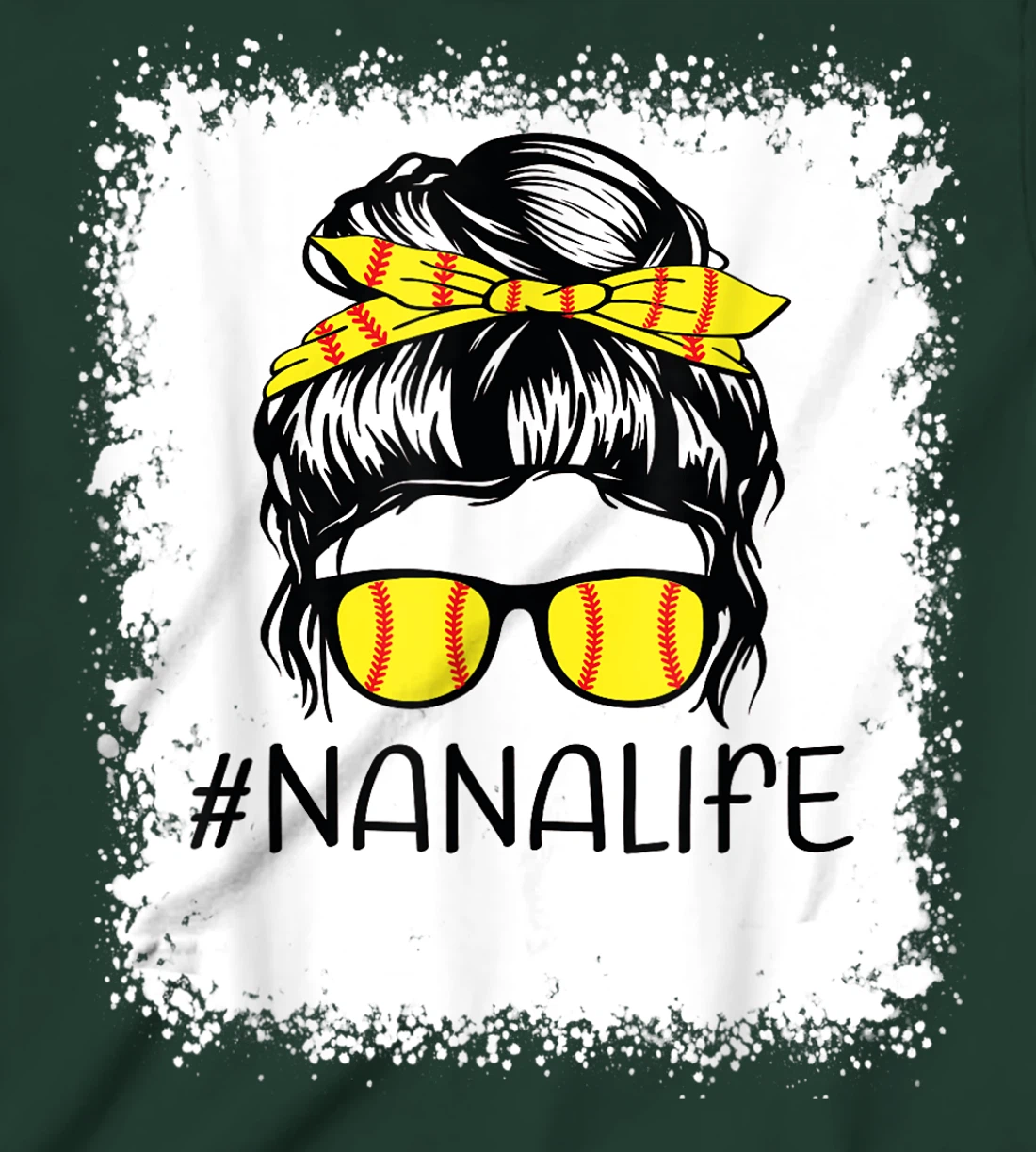 Bleached Softball Nana Life Softball Nana Messy Bun Game Day T-Shirt, Kid T-Shirt and Women T-Shirt
