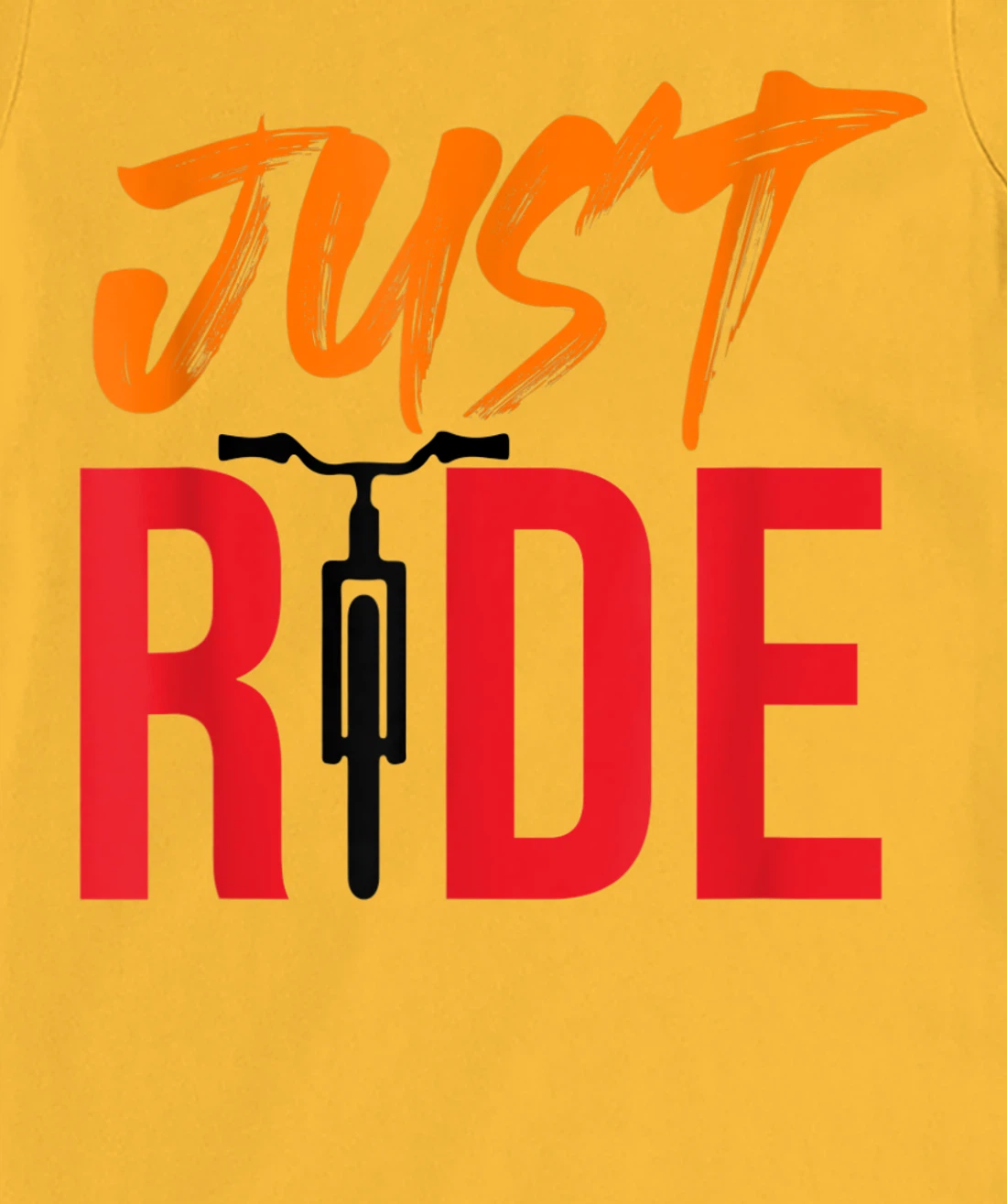 Funky Bike Shirts - Just Ride Shirt - MTB / Road Bike Shirt T-Shirt, Kid T-Shirt and Women T-Shirt