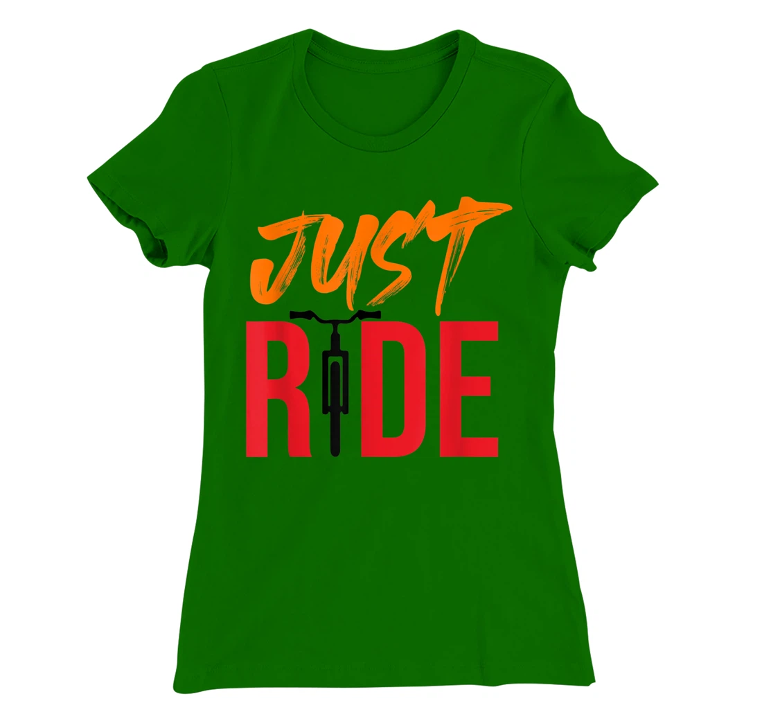 Funky Bike Shirts - Just Ride Shirt - MTB / Road Bike Shirt T-Shirt, Kid T-Shirt and Women T-Shirt