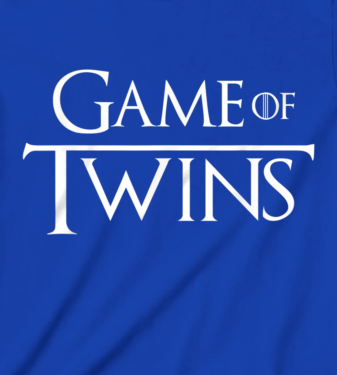 Twin - Game of Twins T-Shirt, Kid T-Shirt and Women T-Shirt