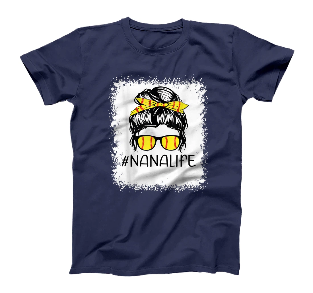 Bleached Softball Nana Life Softball Nana Messy Bun Game Day T-Shirt, Kid T-Shirt and Women T-Shirt