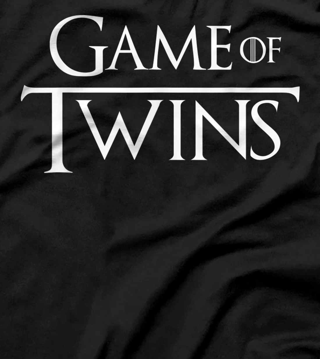Twin - Game of Twins T-Shirt, Kid T-Shirt and Women T-Shirt