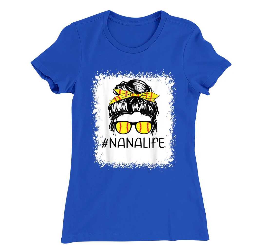 Bleached Softball Nana Life Softball Nana Messy Bun Game Day T-Shirt, Kid T-Shirt and Women T-Shirt