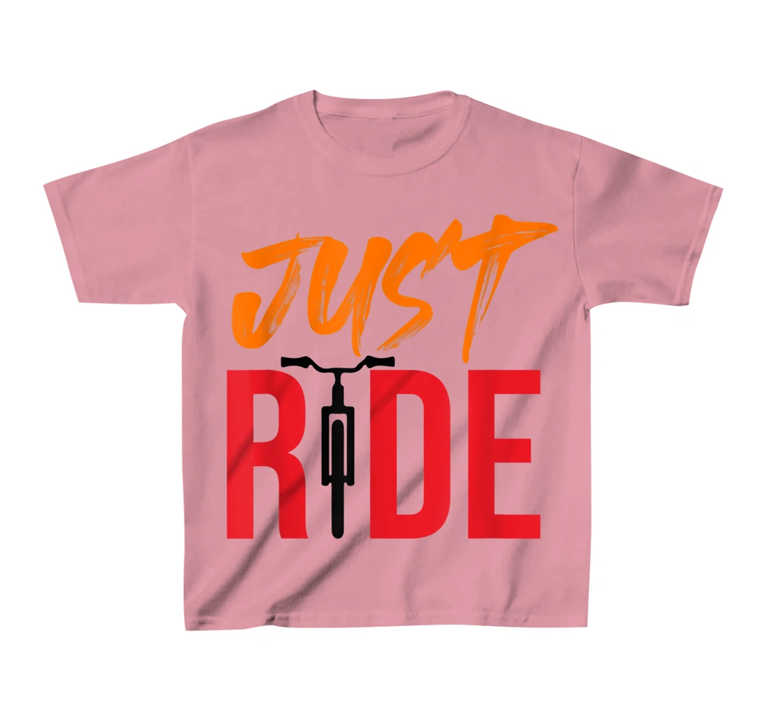 Funky Bike Shirts - Just Ride Shirt - MTB / Road Bike Shirt T-Shirt, Kid T-Shirt and Women T-Shirt