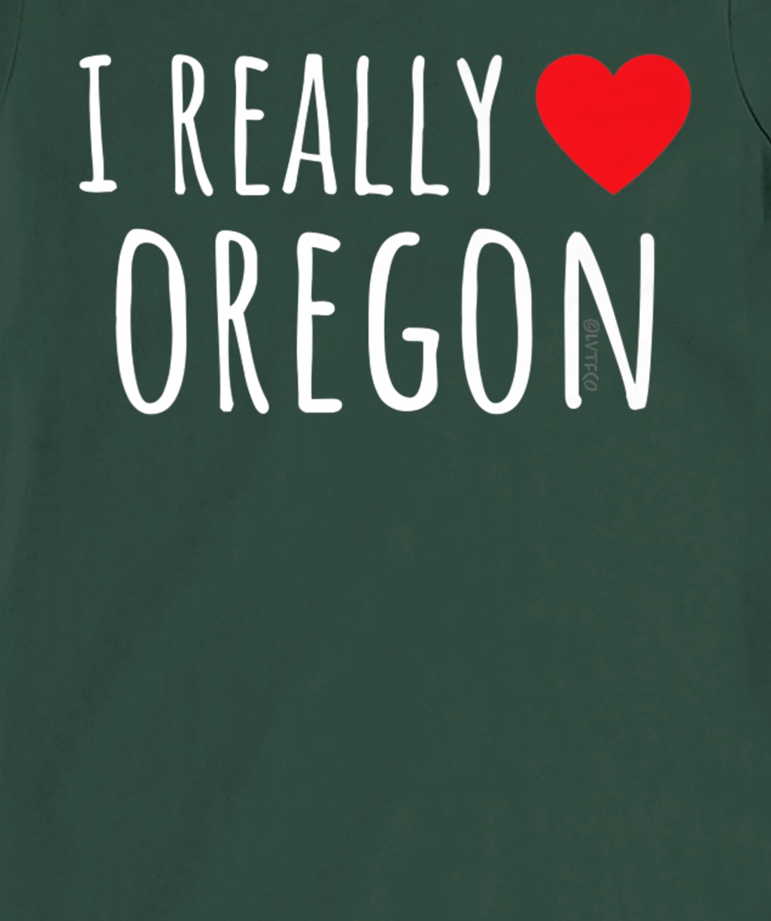I REALLY LOVE (HEART) OREGON Funny US State T-Shirt, Kid T-Shirt and Women T-Shirt