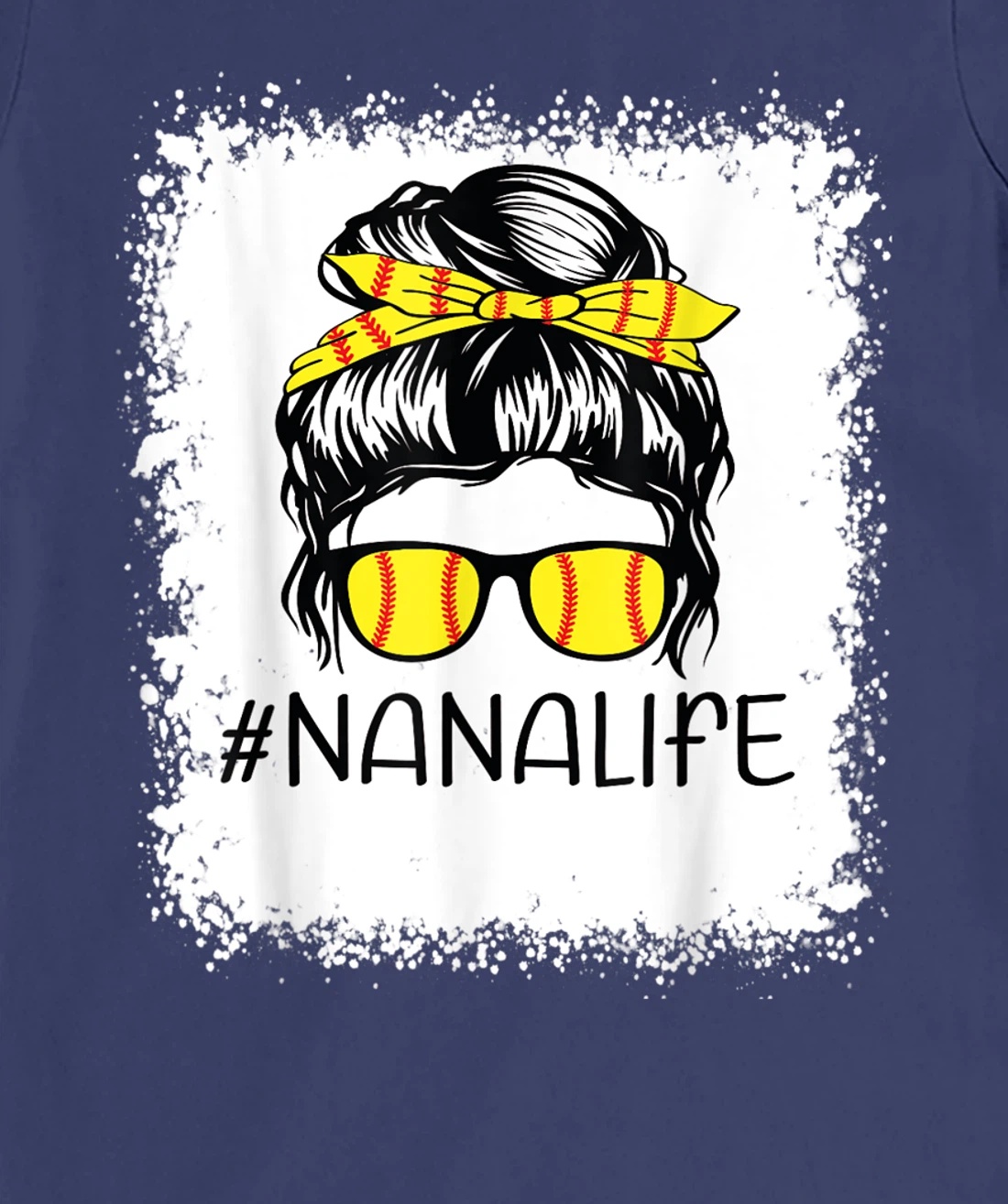 Bleached Softball Nana Life Softball Nana Messy Bun Game Day T-Shirt, Kid T-Shirt and Women T-Shirt