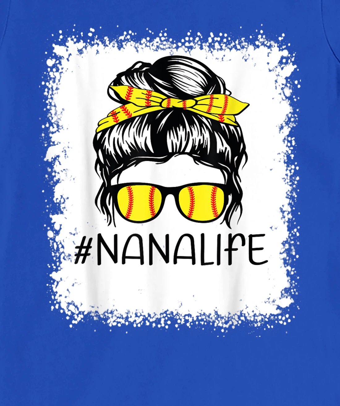 Bleached Softball Nana Life Softball Nana Messy Bun Game Day T-Shirt, Kid T-Shirt and Women T-Shirt