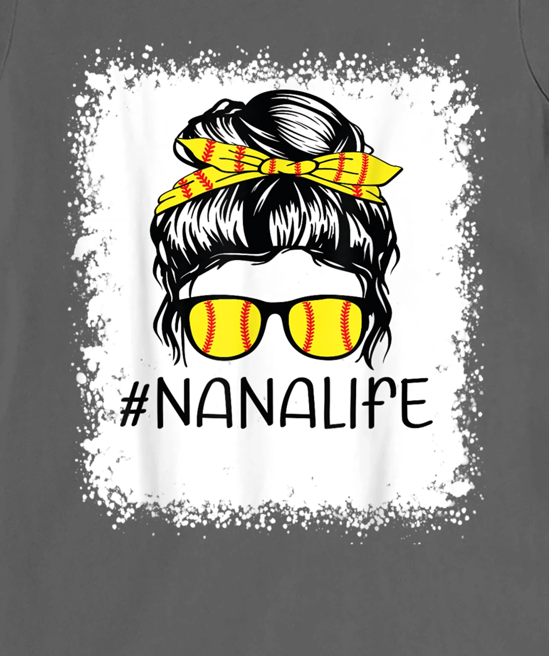 Bleached Softball Nana Life Softball Nana Messy Bun Game Day T-Shirt, Kid T-Shirt and Women T-Shirt