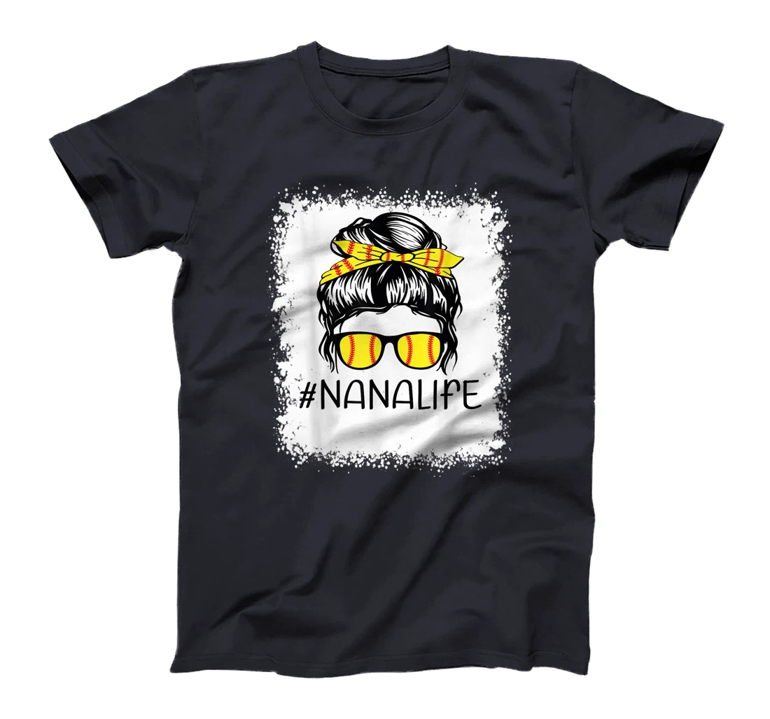 Bleached Softball Nana Life Softball Nana Messy Bun Game Day T-Shirt, Kid T-Shirt and Women T-Shirt