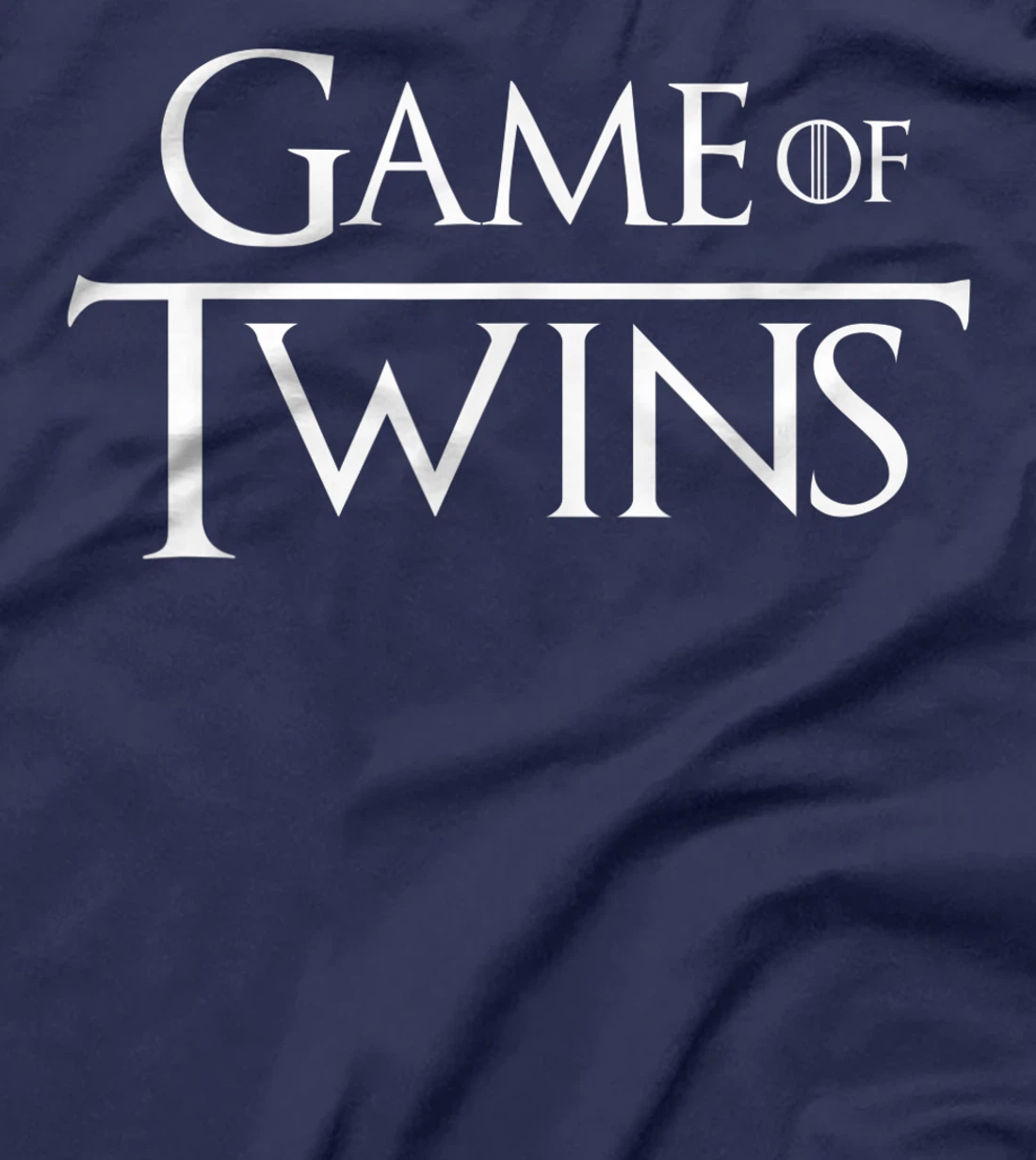 Twin - Game of Twins T-Shirt, Kid T-Shirt and Women T-Shirt