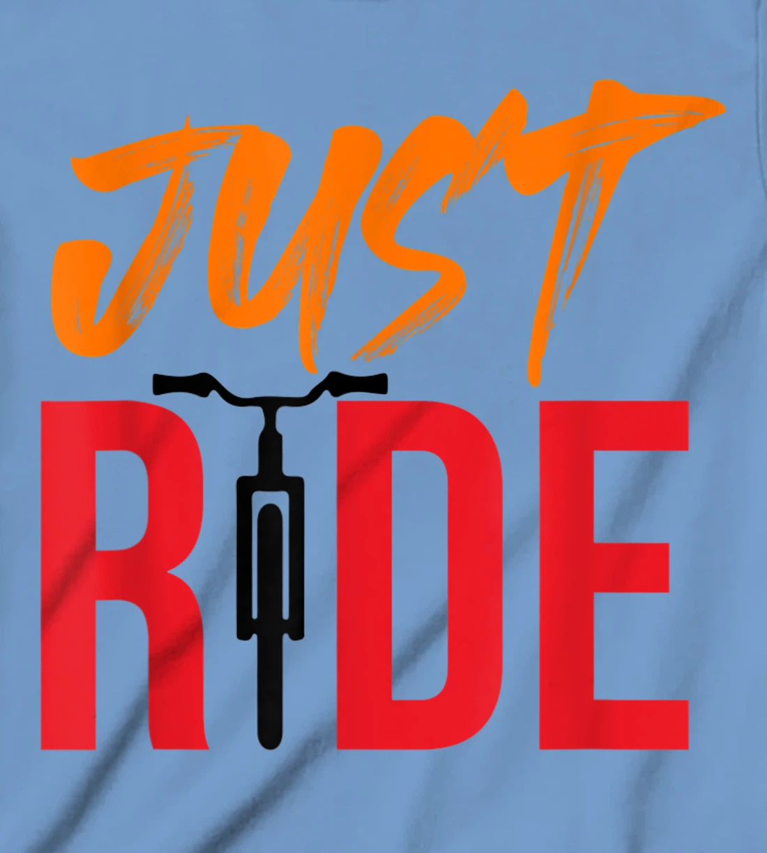 Funky Bike Shirts - Just Ride Shirt - MTB / Road Bike Shirt T-Shirt, Kid T-Shirt and Women T-Shirt