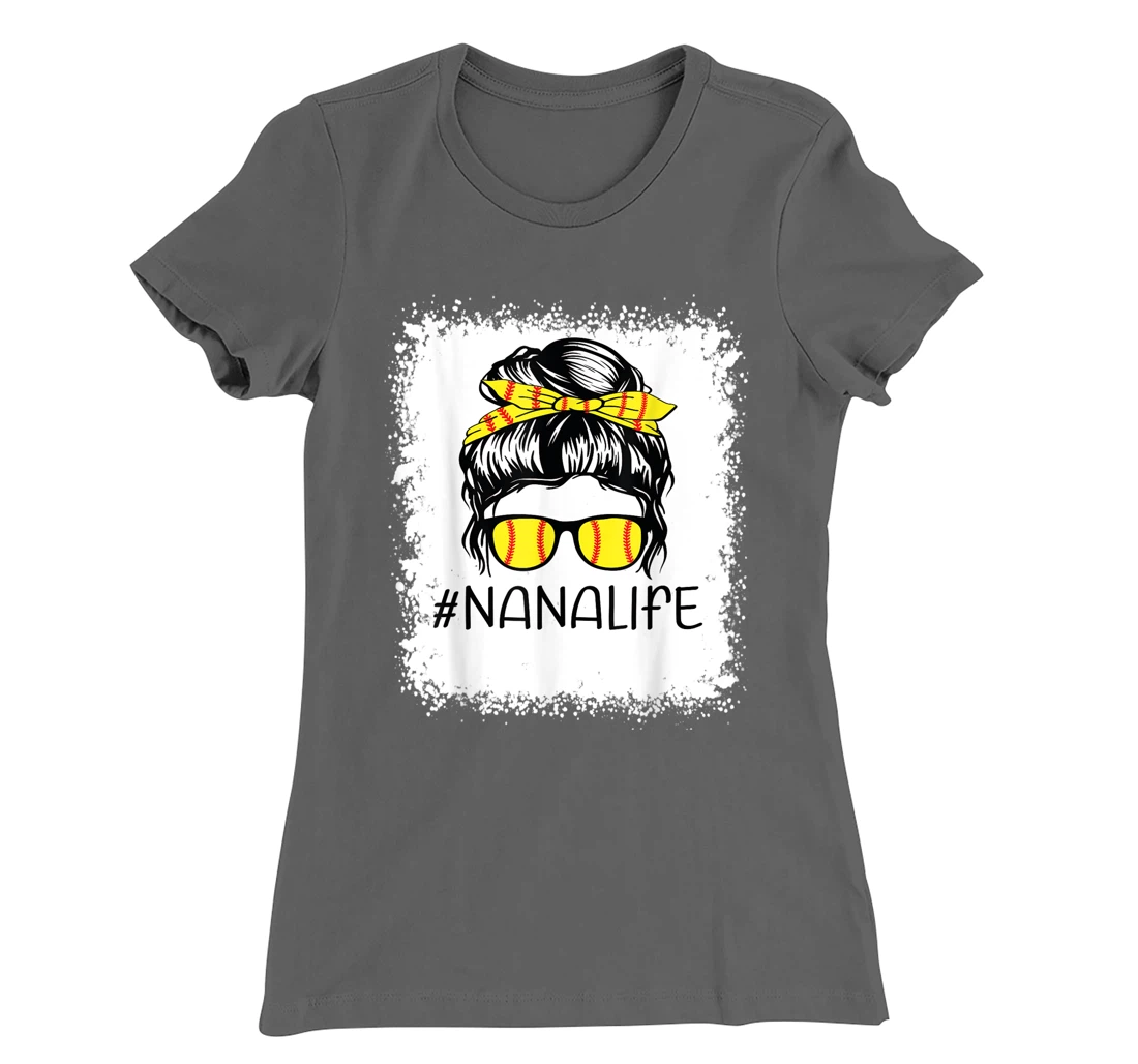 Bleached Softball Nana Life Softball Nana Messy Bun Game Day T-Shirt, Kid T-Shirt and Women T-Shirt