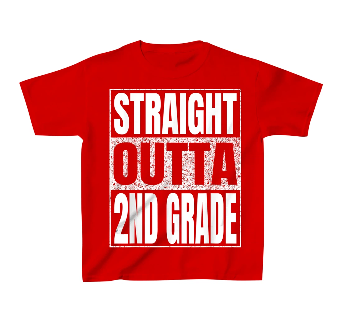 Straight Outta 2nd Grade School Graduation Second Grade Tee T-Shirt, Kid T-Shirt and Women T-Shirt