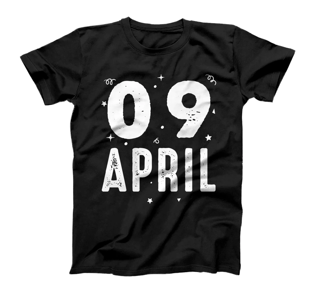 09 April Anniversary Party Special Occasions for Today T-Shirt, Kid T-Shirt and Women T-Shirt
