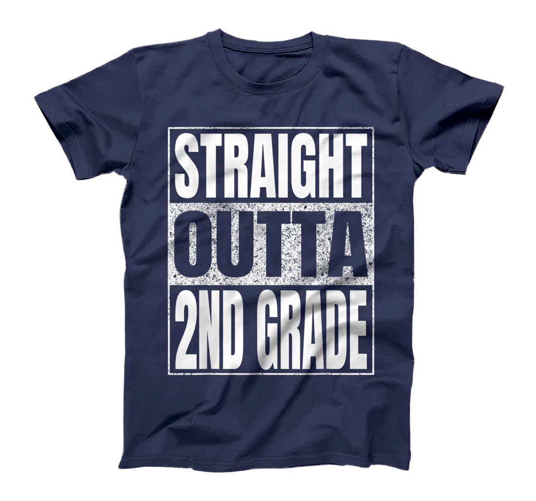 Straight Outta 2nd Grade School Graduation Second Grade Tee T-Shirt, Kid T-Shirt and Women T-Shirt