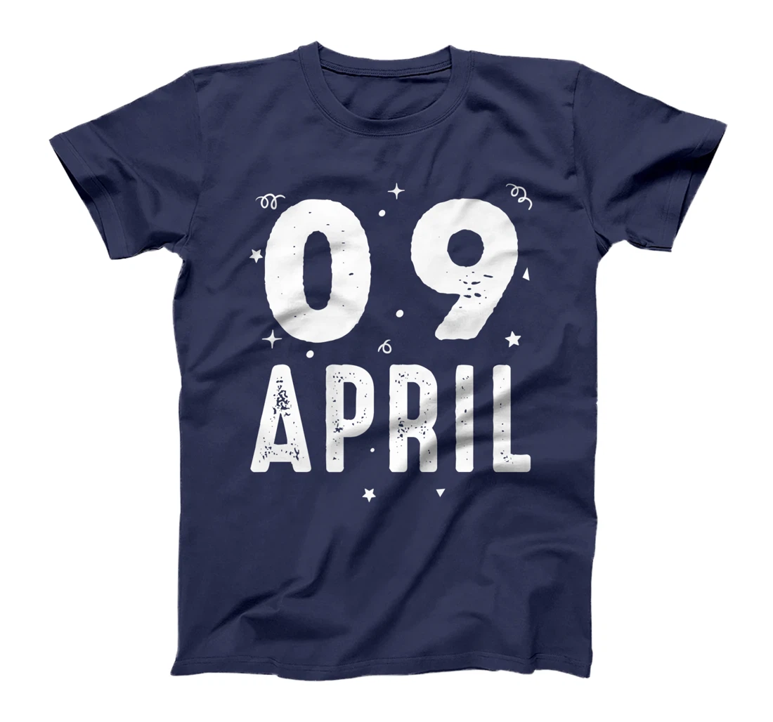09 April Anniversary Party Special Occasions for Today T-Shirt, Kid T-Shirt and Women T-Shirt