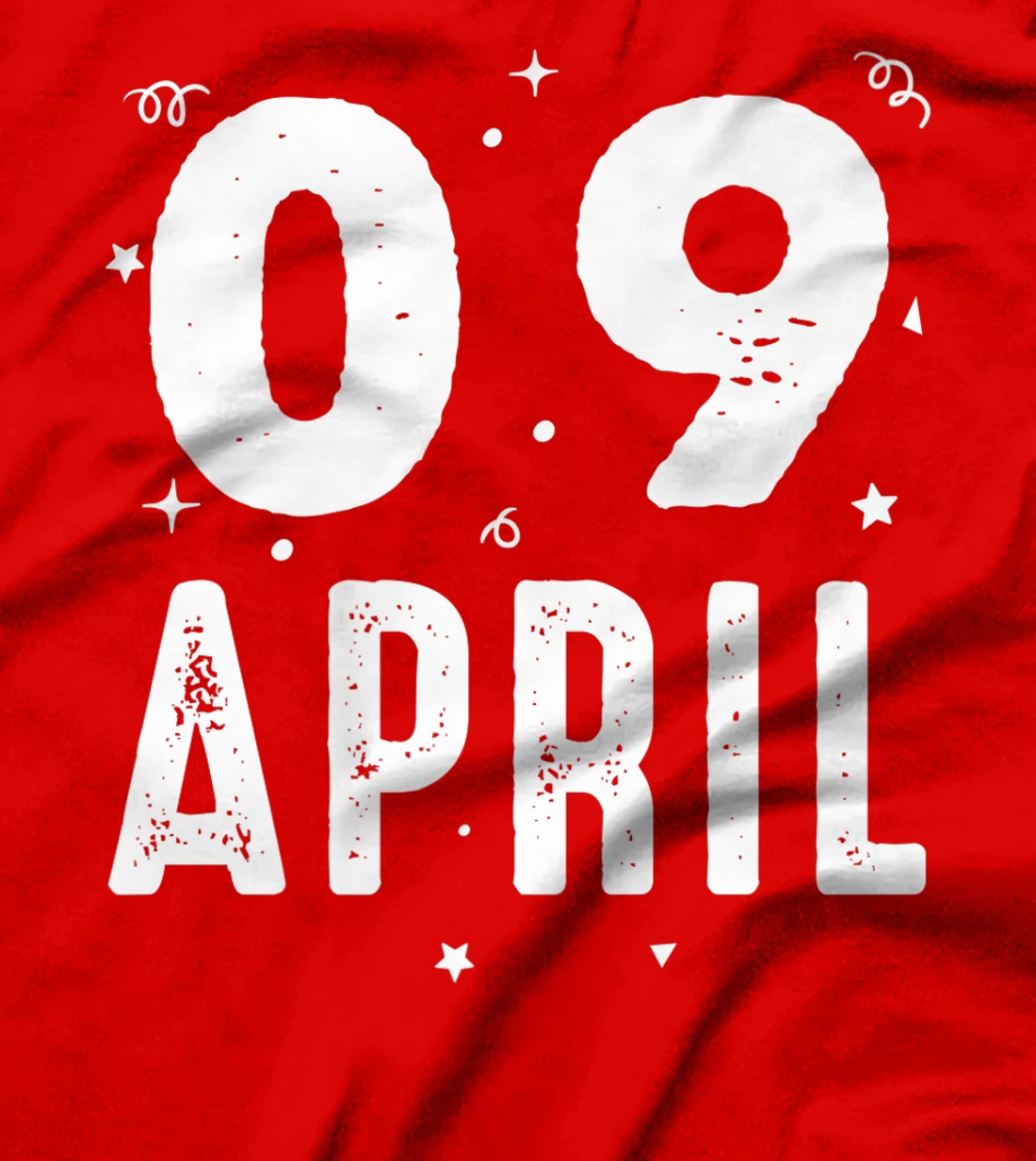 09 April Anniversary Party Special Occasions for Today T-Shirt, Kid T-Shirt and Women T-Shirt