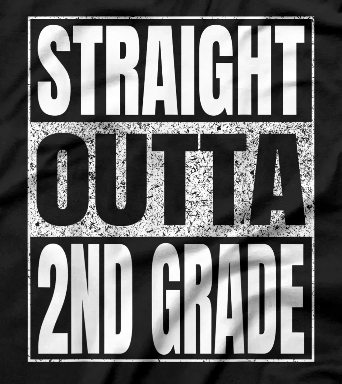 Straight Outta 2nd Grade School Graduation Second Grade Tee T-Shirt, Kid T-Shirt and Women T-Shirt