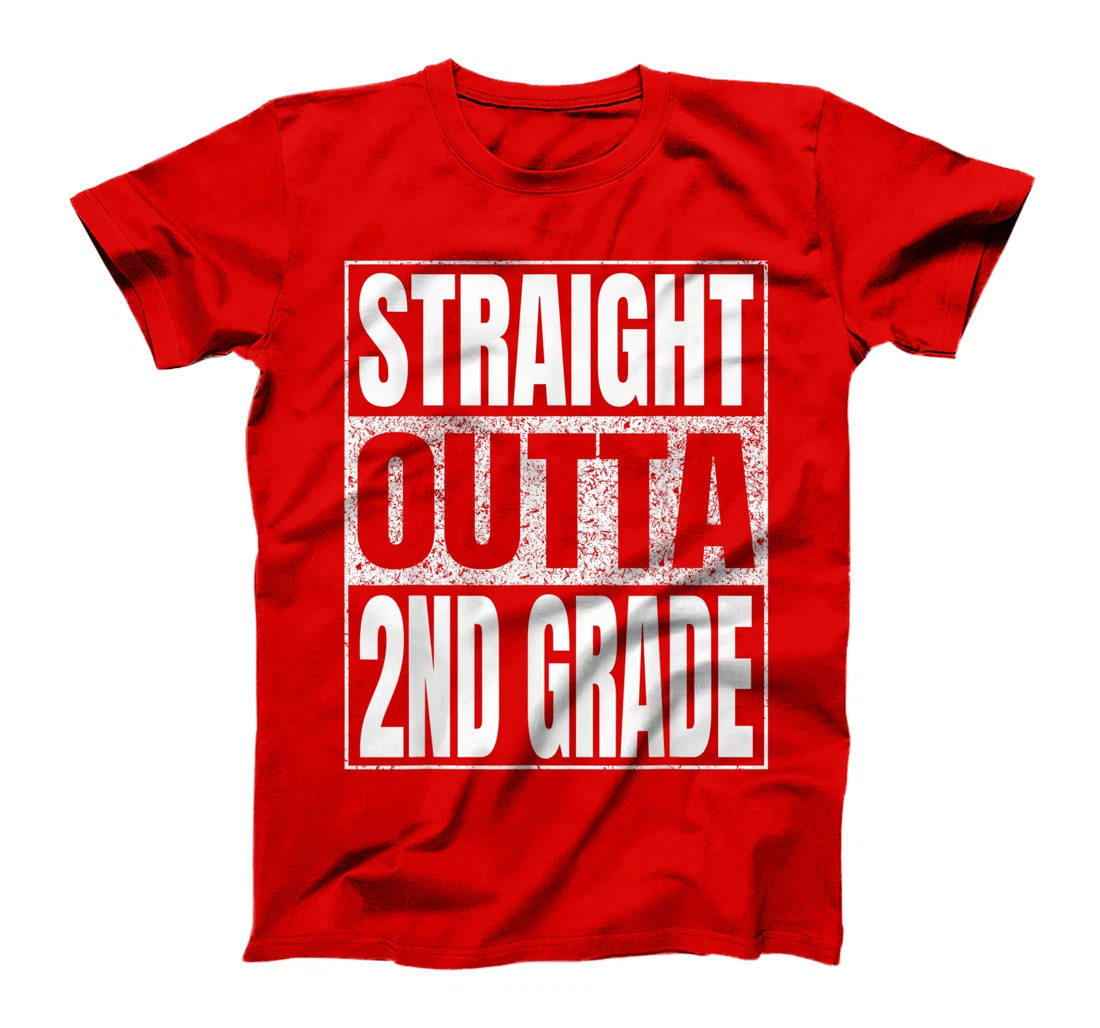 Straight Outta 2nd Grade School Graduation Second Grade Tee T-Shirt, Kid T-Shirt and Women T-Shirt
