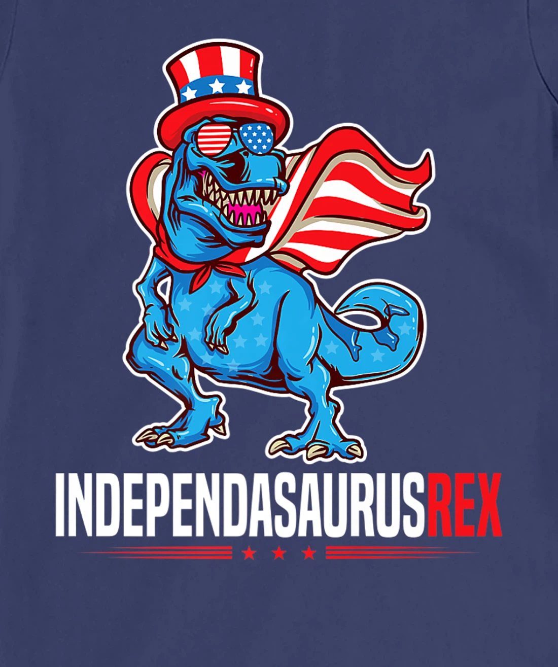 Indapendasaurusrex 4th of July T-Rex Independence Day TRex T-Shirt, Kid T-Shirt and Women T-Shirt