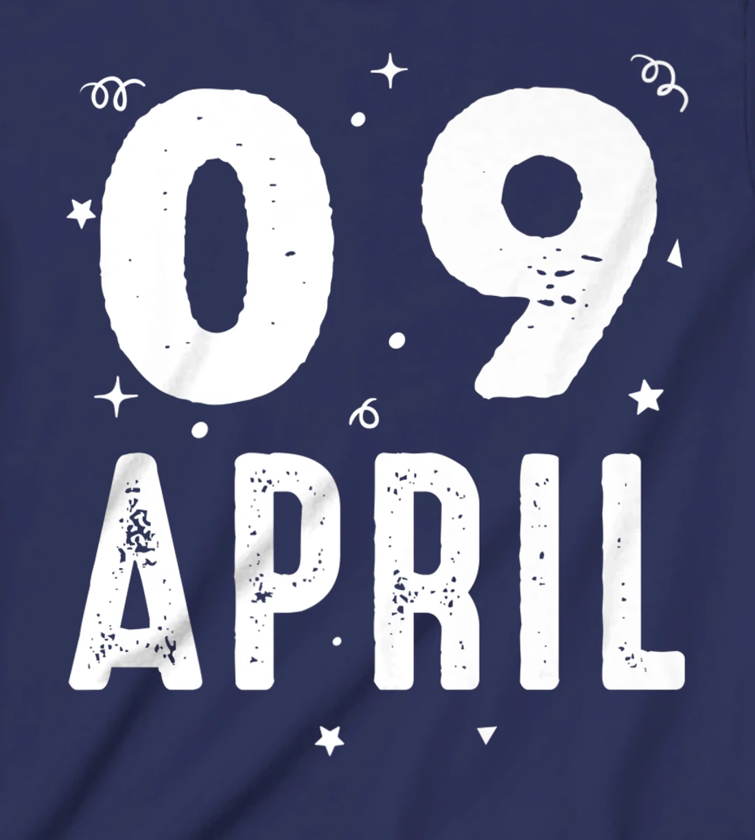 09 April Anniversary Party Special Occasions for Today T-Shirt, Kid T-Shirt and Women T-Shirt