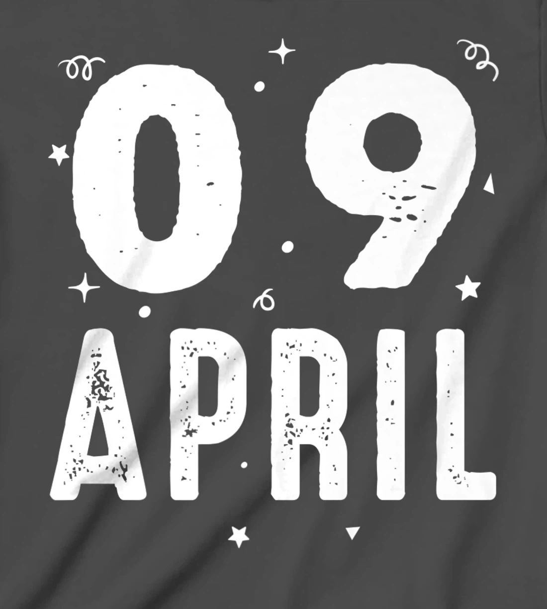 09 April Anniversary Party Special Occasions for Today T-Shirt, Kid T-Shirt and Women T-Shirt