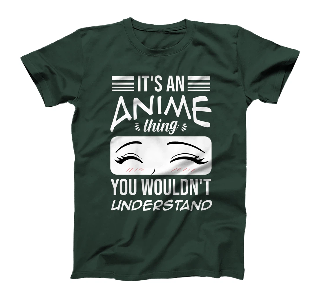 Anime Merch It's An Anime Thing You Wouldn't Understand T-Shirt, Women T-Shirt