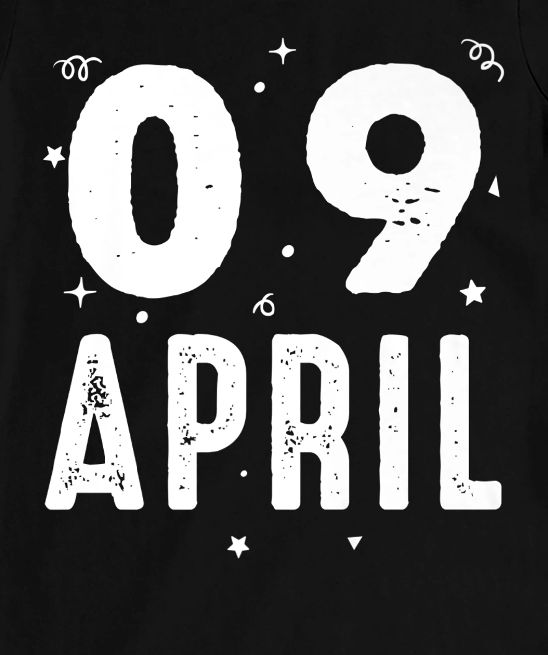 09 April Anniversary Party Special Occasions for Today T-Shirt, Kid T-Shirt and Women T-Shirt