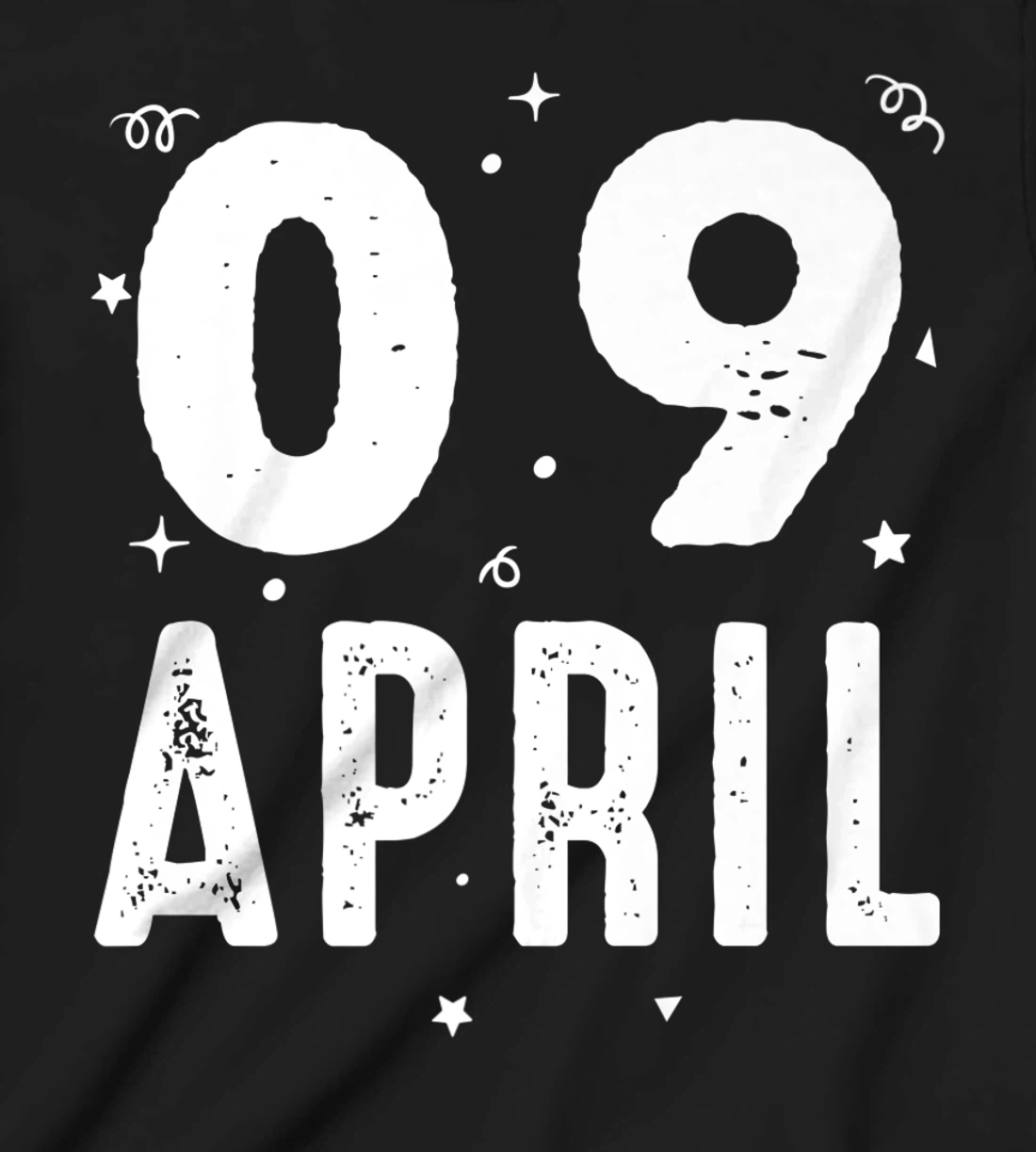 09 April Anniversary Party Special Occasions for Today T-Shirt, Kid T-Shirt and Women T-Shirt