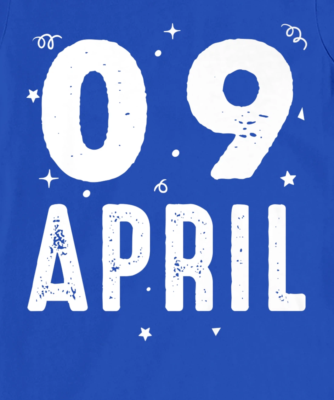 09 April Anniversary Party Special Occasions for Today T-Shirt, Kid T-Shirt and Women T-Shirt