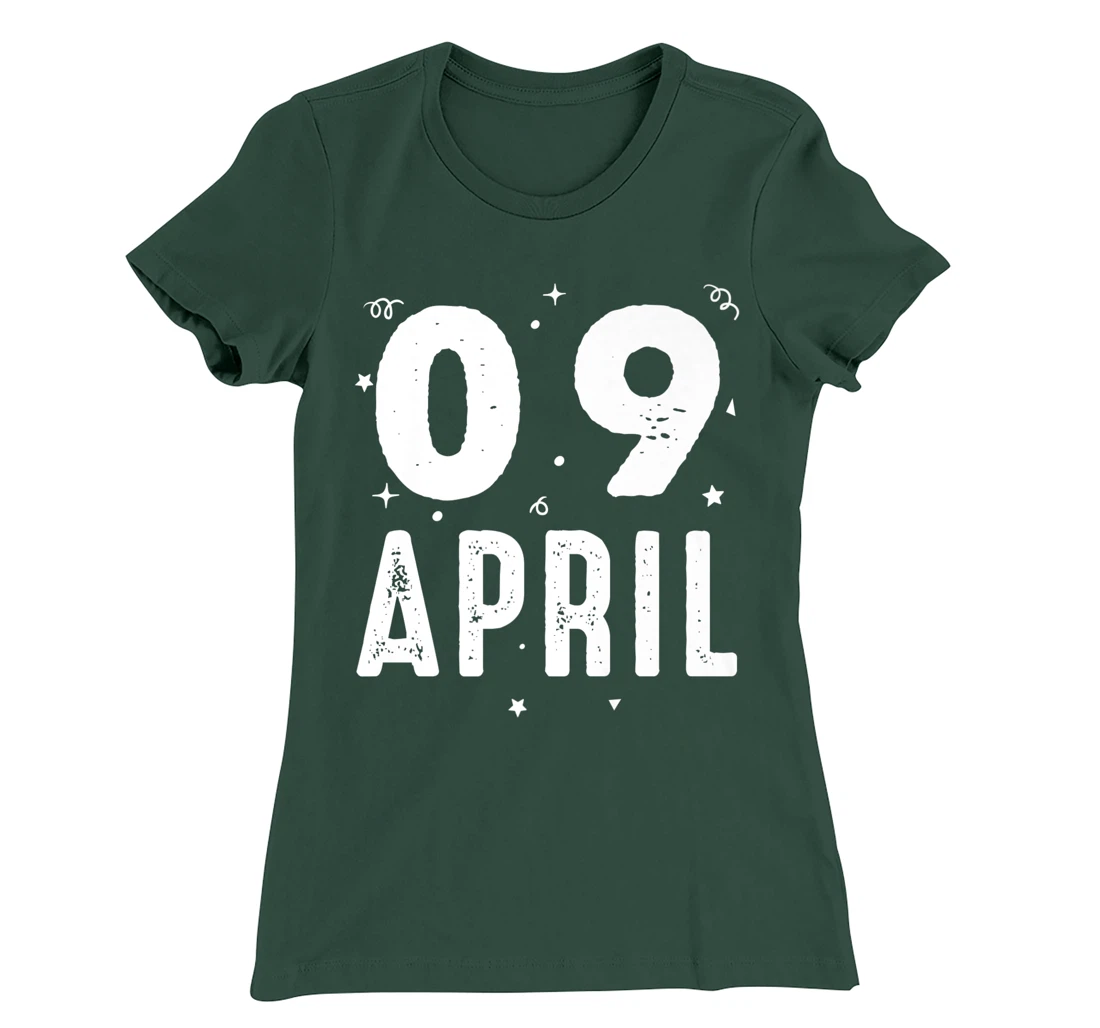 09 April Anniversary Party Special Occasions for Today T-Shirt, Kid T-Shirt and Women T-Shirt