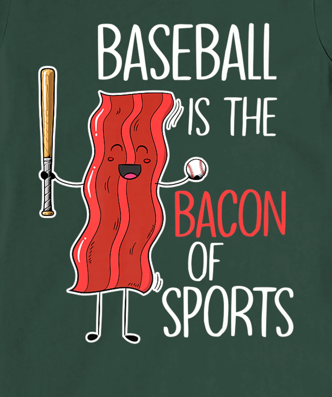 Baseball is the bacon of sports I Baseball Baseball player T-Shirt, Women T-Shirt
