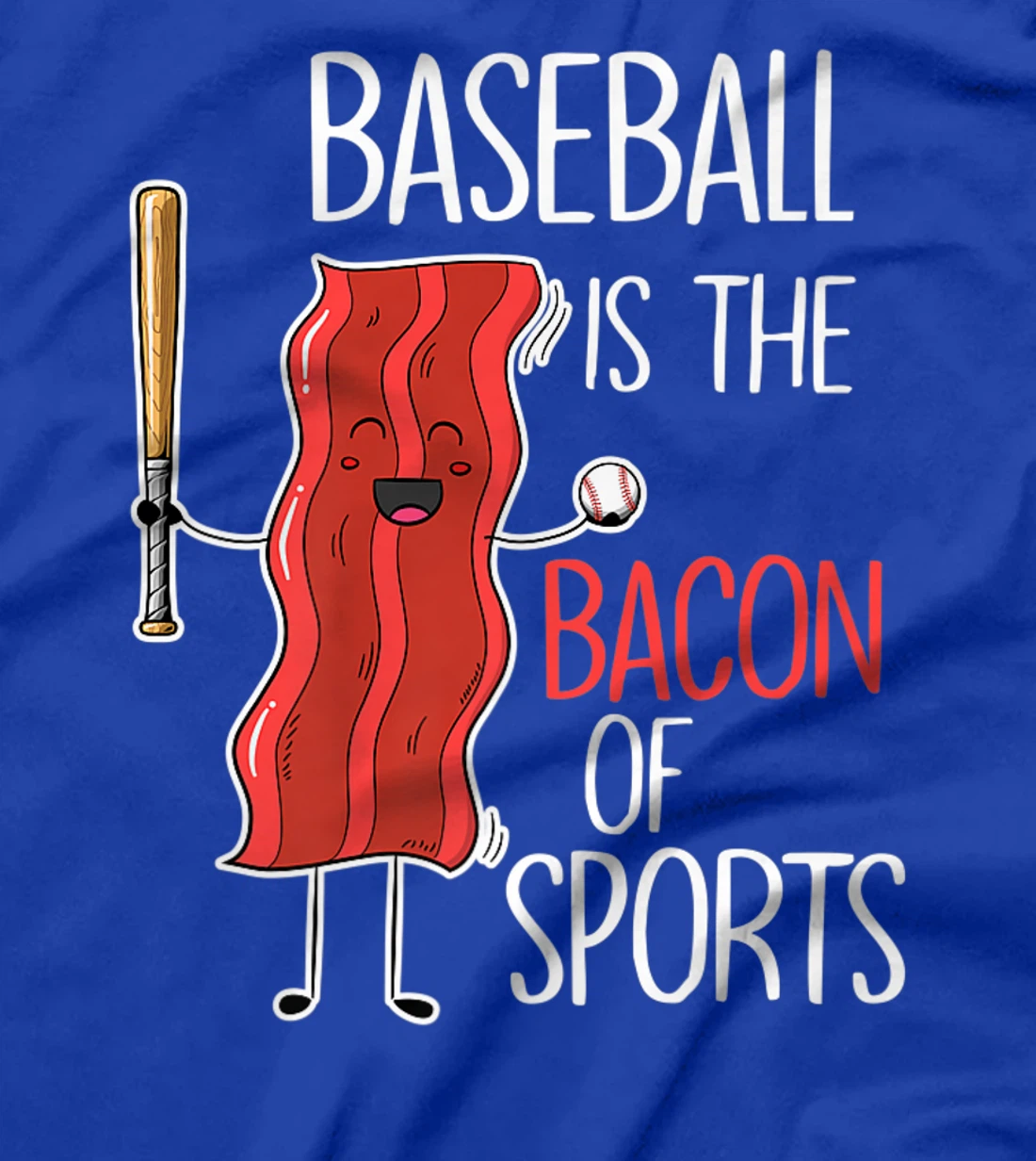 Baseball is the bacon of sports I Baseball Baseball player T-Shirt, Women T-Shirt