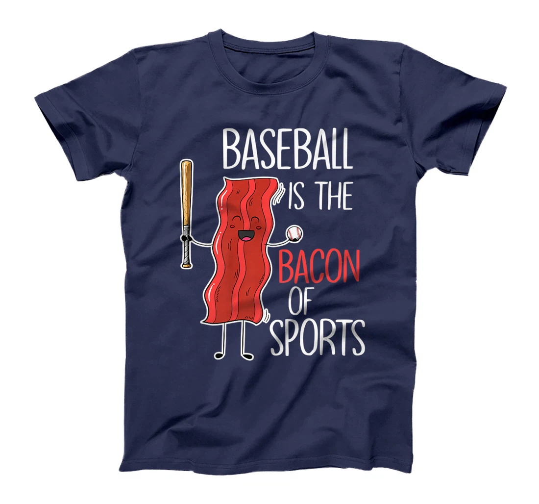 Baseball is the bacon of sports I Baseball Baseball player T-Shirt, Women T-Shirt