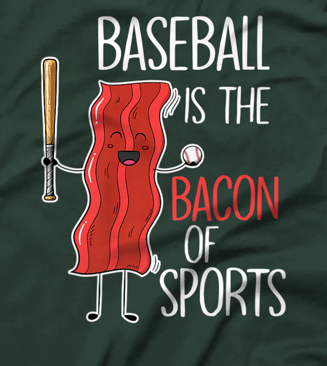 Baseball is the bacon of sports I Baseball Baseball player T-Shirt, Women T-Shirt