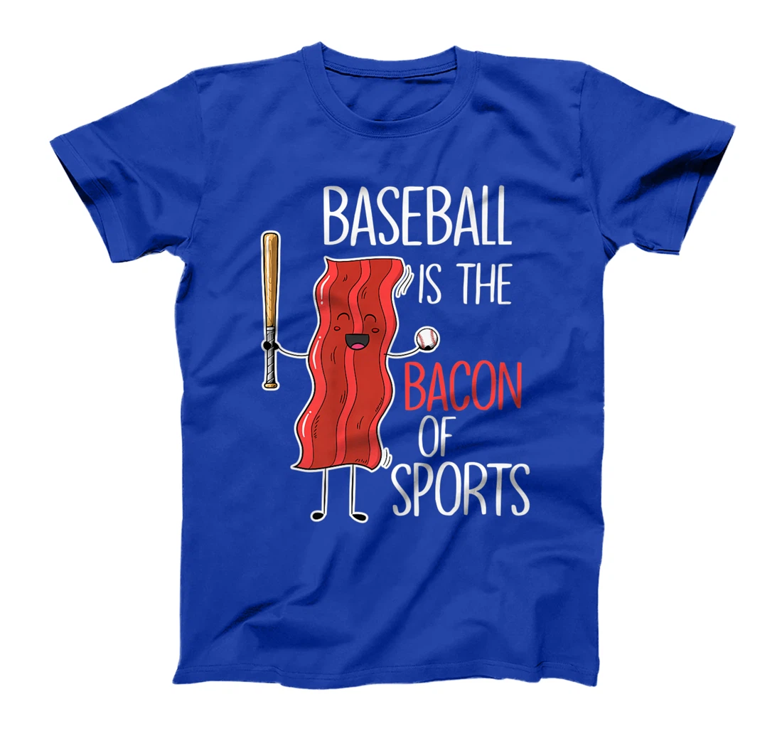 Baseball is the bacon of sports I Baseball Baseball player T-Shirt, Women T-Shirt