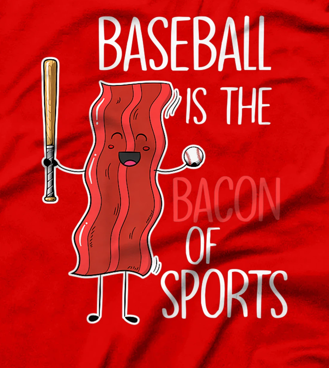 Baseball is the bacon of sports I Baseball Baseball player T-Shirt, Women T-Shirt