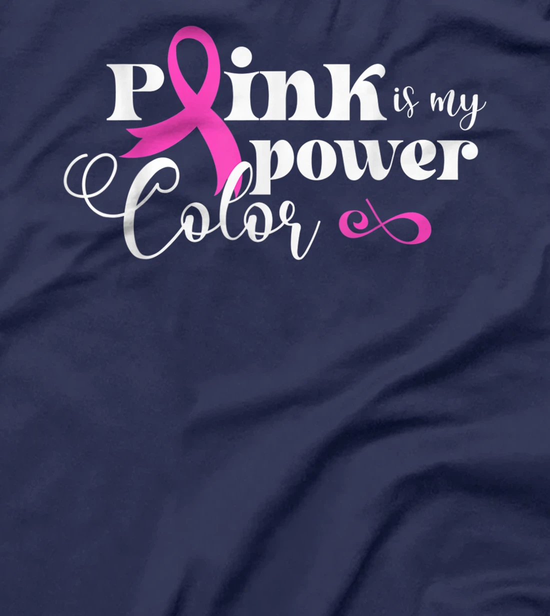 Pink Is My Power Color | Breast Cancer T-Shirt, Kid T-Shirt and Women T-Shirt