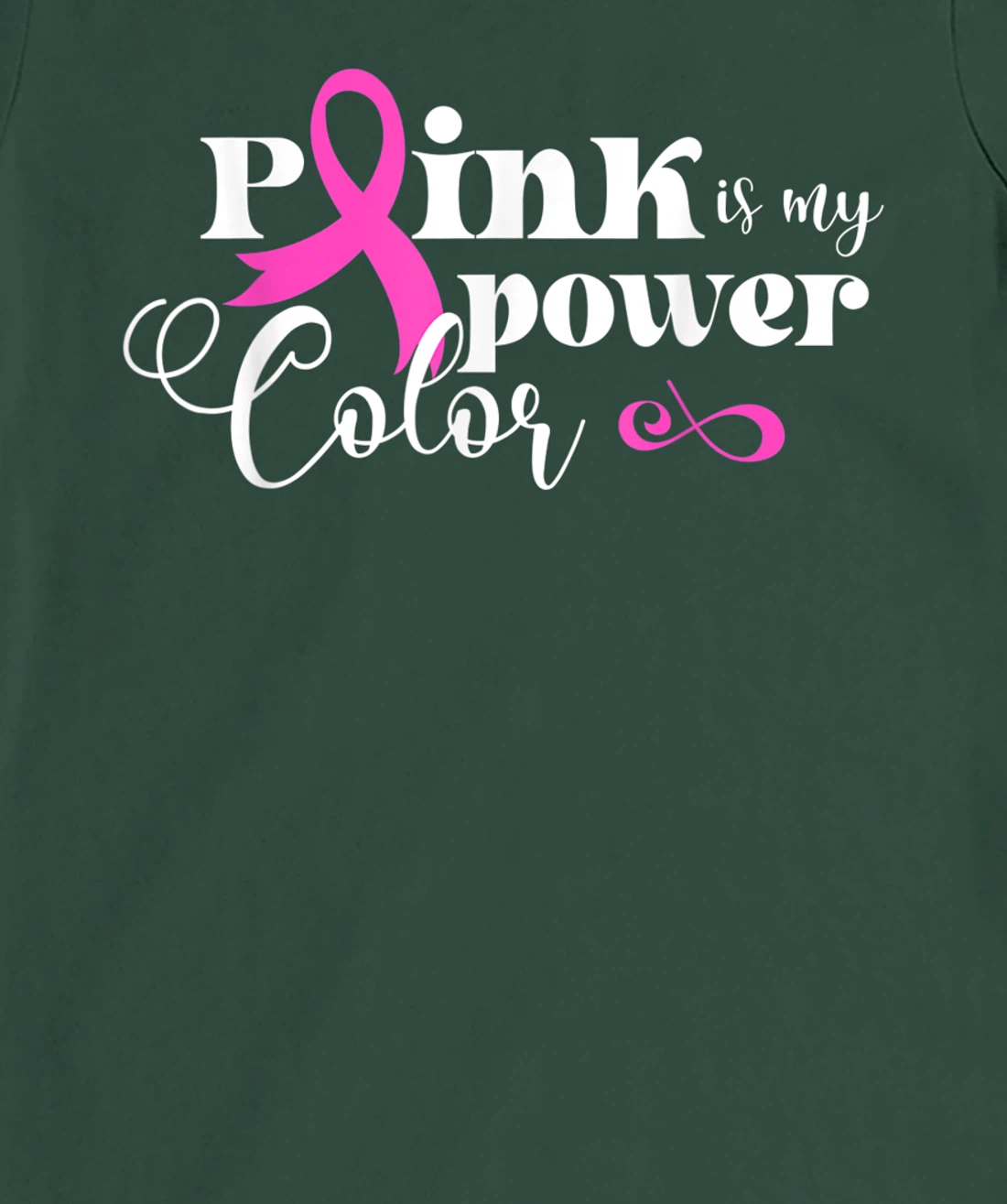 Pink Is My Power Color | Breast Cancer T-Shirt, Kid T-Shirt and Women T-Shirt