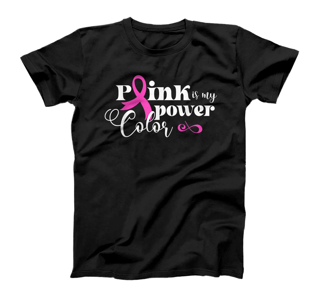 Pink Is My Power Color | Breast Cancer T-Shirt, Kid T-Shirt and Women T-Shirt