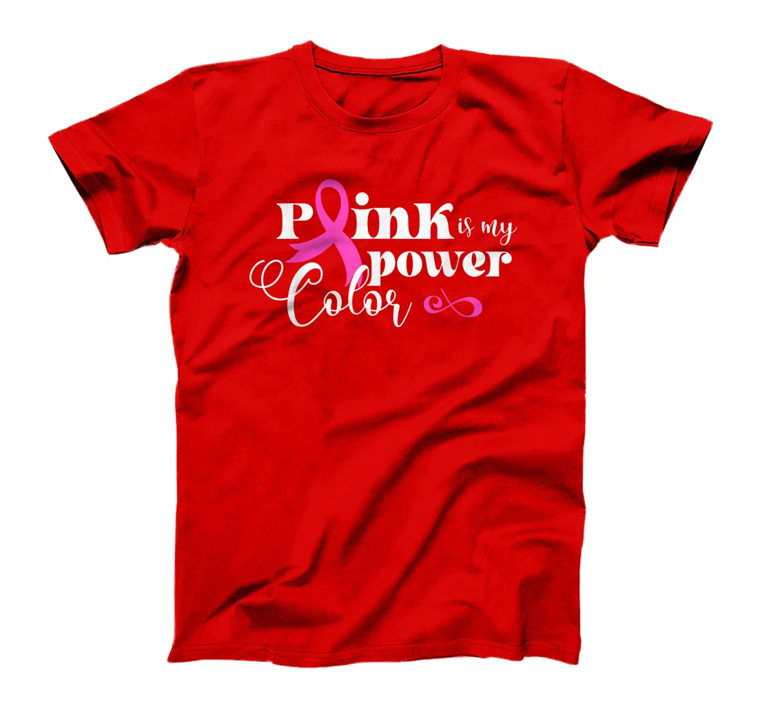 Pink Is My Power Color | Breast Cancer T-Shirt, Kid T-Shirt and Women T-Shirt