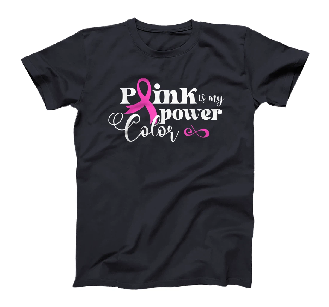 Pink Is My Power Color | Breast Cancer T-Shirt, Kid T-Shirt and Women T-Shirt