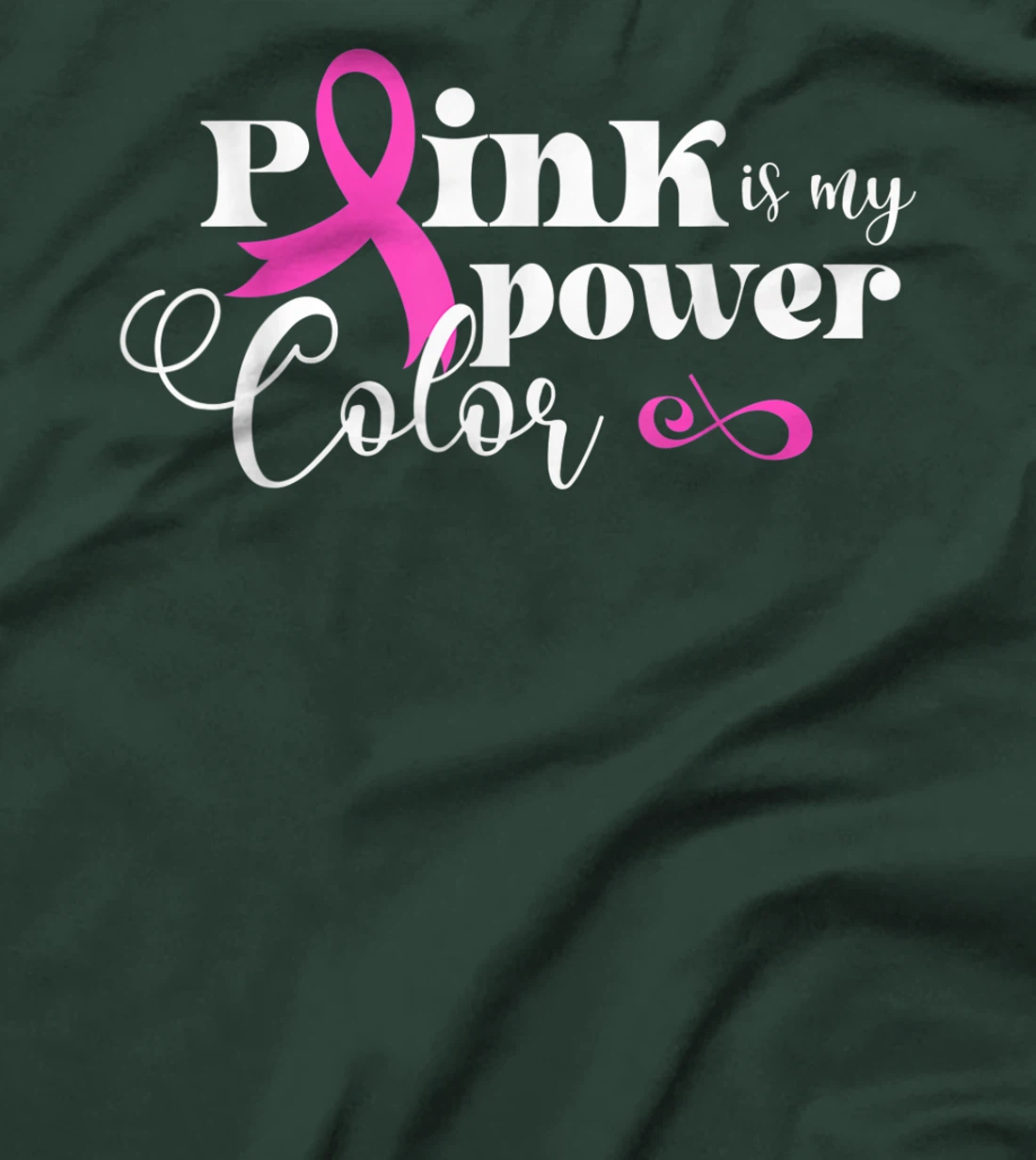 Pink Is My Power Color | Breast Cancer T-Shirt, Kid T-Shirt and Women T-Shirt
